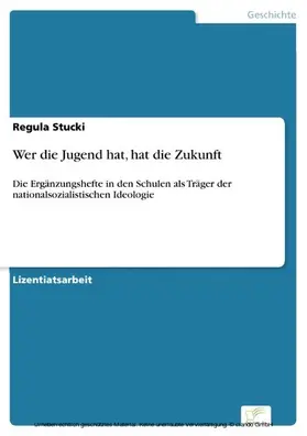 Stucki |  Wer die Jugend hat, hat die Zukunft | eBook | Sack Fachmedien