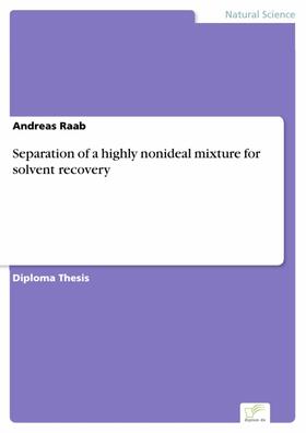 Raab | Separation of a highly nonideal mixture for solvent recovery | E-Book | sack.de
