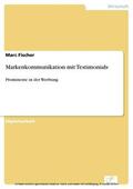 Fischer |  Markenkommunikation mit Testimonials | eBook | Sack Fachmedien