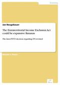 Neugebauer |  The Extraterritorial Income Exclusion Act could be expansive Bananas | eBook | Sack Fachmedien