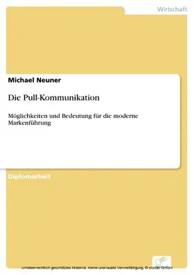 Neuner |  Die Pull-Kommunikation | eBook | Sack Fachmedien