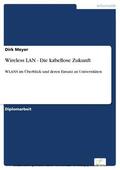 Meyer |  Wireless LAN - Die kabellose Zukunft | eBook | Sack Fachmedien