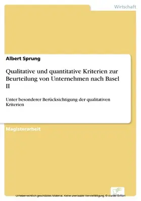 Sprung |  Qualitative und quantitative Kriterien zur Beurteilung von Unternehmen nach Basel II | eBook | Sack Fachmedien