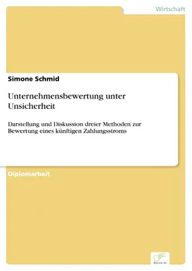 Schmid |  Unternehmensbewertung unter Unsicherheit | eBook | Sack Fachmedien