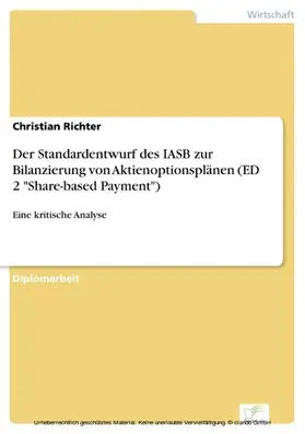 Richter |  Der Standardentwurf des IASB zur Bilanzierung von Aktienoptionsplänen (ED 2 'Share-based Payment') | eBook | Sack Fachmedien