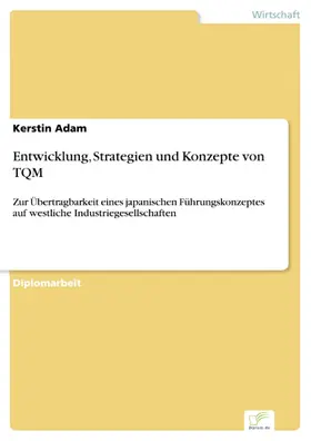 Adam |  Entwicklung, Strategien und Konzepte von TQM | eBook | Sack Fachmedien