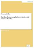 Weller |  Kreditrisikomessung, Bankenportfolios und interne Modelle | eBook | Sack Fachmedien