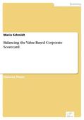 Schmidt |  Balancing the Value-Based Corporate Scorecard | eBook | Sack Fachmedien