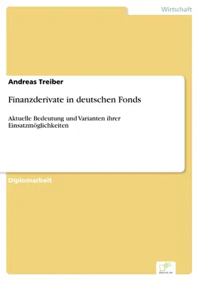 Treiber |  Finanzderivate in deutschen Fonds | eBook | Sack Fachmedien