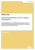 Jung |  Innovationsmarkt Voice over IP - Analyse und Chancen | eBook | Sack Fachmedien