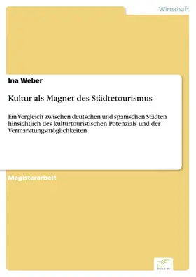Weber |  Kultur als Magnet des Städtetourismus | eBook | Sack Fachmedien