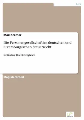 Kremer |  Die Personengesellschaft im deutschen und luxemburgischen Steuerrecht | eBook | Sack Fachmedien