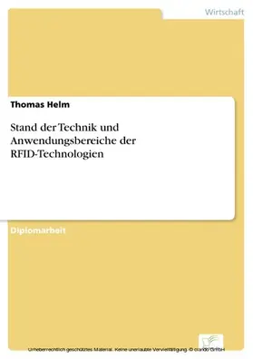 Helm |  Stand der Technik und Anwendungsbereiche der RFID-Technologien | eBook | Sack Fachmedien