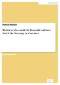 Müller |  Wettbewerbsvorteile für Finanzdienstleister durch die Nutzung des Internet | eBook | Sack Fachmedien