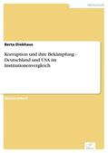 Diekhaus |  Korruption und ihre Bekämpfung - Deutschland und USA im Institutionenvergleich | eBook | Sack Fachmedien