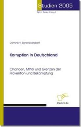 Schenckendorff / Bedey | Korruption in Deutschland | Buch | 978-3-8324-9343-1 | sack.de