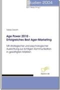 Giereth / Bedey |  Age Power 2010 - Erfolgreiches Best Ager-Marketing | Buch |  Sack Fachmedien