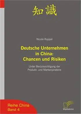 Ruppel |  Deutsche Unternehmen in China: Chancen und Risiken | Buch |  Sack Fachmedien