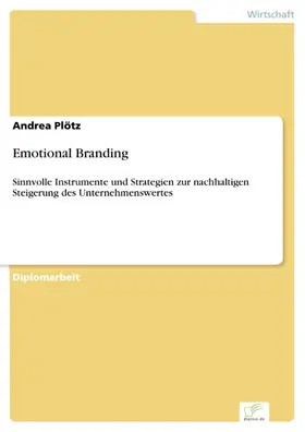 Plötz |  Emotional Branding | eBook | Sack Fachmedien