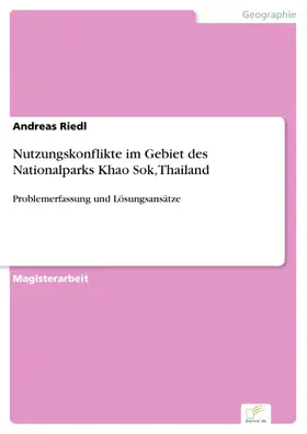 Riedl |  Nutzungskonflikte im Gebiet des Nationalparks Khao Sok, Thailand | eBook | Sack Fachmedien