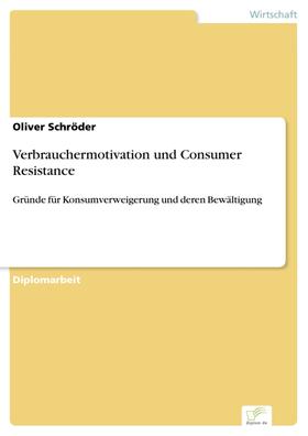 Schröder | Verbrauchermotivation und Consumer Resistance | E-Book | sack.de