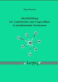 Reucher |  Modellbildung bei Unsicherheit und Ungewißheit in konditionalen Strukturen | Buch |  Sack Fachmedien