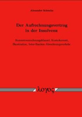 Schwahn | Der Aufrechnungsvertrag in der Insolvenz | Buch | 978-3-8325-0166-2 | sack.de