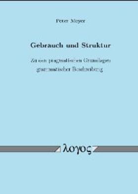 Meyer | Gebrauch und Struktur | Buch | 978-3-8325-0176-1 | sack.de