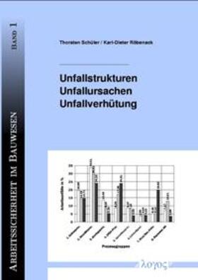 Röbenack / Schüler | Unfallstrukturen, Unfallursachen, Unfallverhütung | Buch | 978-3-8325-0177-8 | sack.de