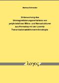 Schneider |  Untersuchung des Ummagnetisierungsverhaltens von polykristallinen Mikro- und Nanostrukturen aus Permalloy mit der Lorentz-Transmissionselektronenmikroskopie | Buch |  Sack Fachmedien
