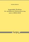 Heinrichs |  Ausgewählte Probleme der qualifizierten Drittanerkennung nach § 1599 II BGB | Buch |  Sack Fachmedien