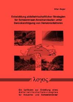 Sayar |  Entwicklung abfallwirtschaftlicher Strategien für Schwarzmeer-Anrainerstaaten unter Berücksichtigung von Hemmnisfaktoren | Buch |  Sack Fachmedien