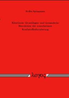 Springmann | Kinetische Grundlagen und dynamische Simulation der autothermen Kraftstoffreformierung | Buch | 978-3-8325-0261-4 | sack.de