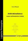 Wessel |  Antiirrationalismus. Logisch-philosophische Aufsätze | Buch |  Sack Fachmedien