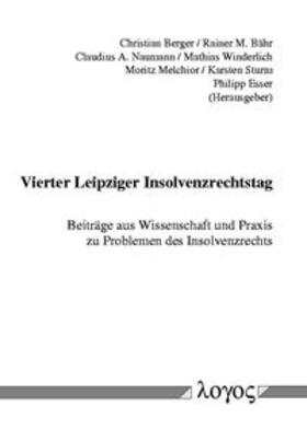 Berger / Bähr / Naumann | Vierter Leipziger Insolvenzrechtstag | Buch | 978-3-8325-0294-2 | sack.de