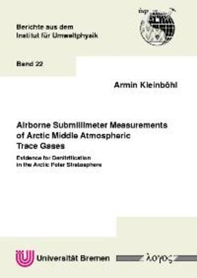 Kleinböhl |  Airborne submillimeter measurements of Arctic middle atmospheric trace gases | Buch |  Sack Fachmedien