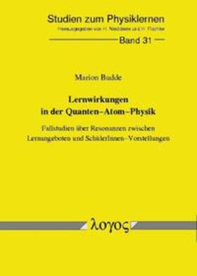 Budde | Lernwirkungen in der Quanten-Atom-Physik | Buch | 978-3-8325-0483-0 | sack.de