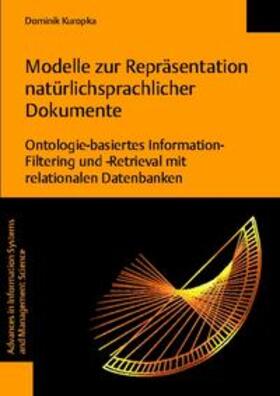 Kuropka | Modelle zur Repräsentation natürlichsprachlicher Dokumente | Buch | 978-3-8325-0514-1 | sack.de