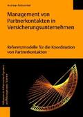 Rottwinkel |  Management von Partnerkontakten in Versicherungsunternehmen: Referenzmodelle für die Koordination von Partnerkontakten | Buch |  Sack Fachmedien