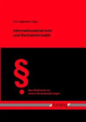 Hilgendorf |  Informationsstrafrecht und Rechtsinformatik | Buch |  Sack Fachmedien