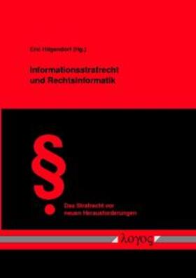 Hilgendorf | Informationsstrafrecht und Rechtsinformatik | Buch | 978-3-8325-0536-3 | sack.de