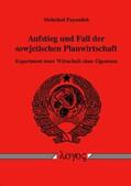 Payandeh |  Aufstieg und Fall der sowjetischen Planwirtschaft. Experiment einer Wirtschaft ohne Eigentum | Buch |  Sack Fachmedien