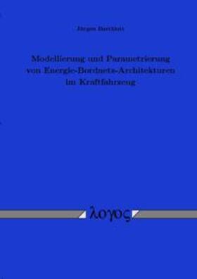 Barthlott | Modellierung und Parametrierung von Energie-Bordnetz-Architekturen im Kraftfahrzeug | Buch | sack.de