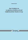 Jennert |  Zum Verhältnis von europäischem Beihilfenrecht und mitgliedstaatlicher Daseinsvorsorge | Buch |  Sack Fachmedien