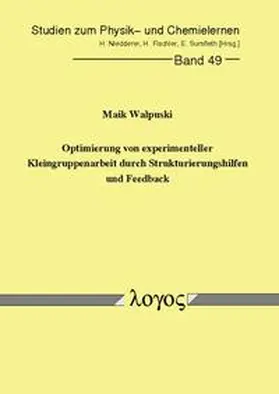 Walpuski |  Optimierung von experimenteller Kleingruppenarbeit durch Strukturierungshilfen und Feedback | Buch |  Sack Fachmedien
