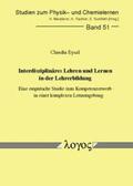 Eysel |  Interdisziplinäres Lehren und Lernen in der Lehrerbildung - eine empirische Studie zum Kompetenzerwerb in einer komplexen Lernumgebung | Buch |  Sack Fachmedien
