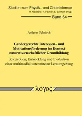 Schnirch |  Gendergerechte Interessen- und Motivationsförderung im Kontext naturwissenschaftlicher Grundbildung - Konzeption, Entwicklung und Evaluation einer multimedial unterstützten Lernumgebung | Buch |  Sack Fachmedien