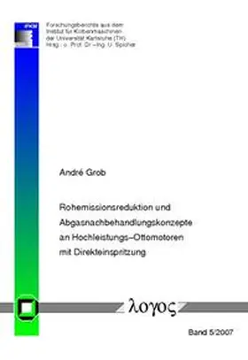 Grob |  Rohemissionsreduktion und Abgasnachbehandlungskonzepte an Hochleistungs- Ottomotoren mit Direkteinspritzung | Buch |  Sack Fachmedien
