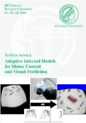 Schenck |  Adaptive Internal Models for Motor Control and Visual Prediction | Buch |  Sack Fachmedien