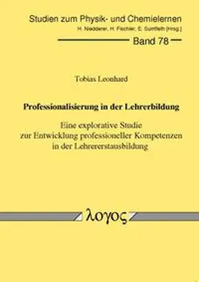 Leonhard |  Professionalisierung in der Lehrerbildung. Eine explorative Studie zur Entwicklung professioneller Kompetenzen in der Lehrererstausbildung | Buch |  Sack Fachmedien